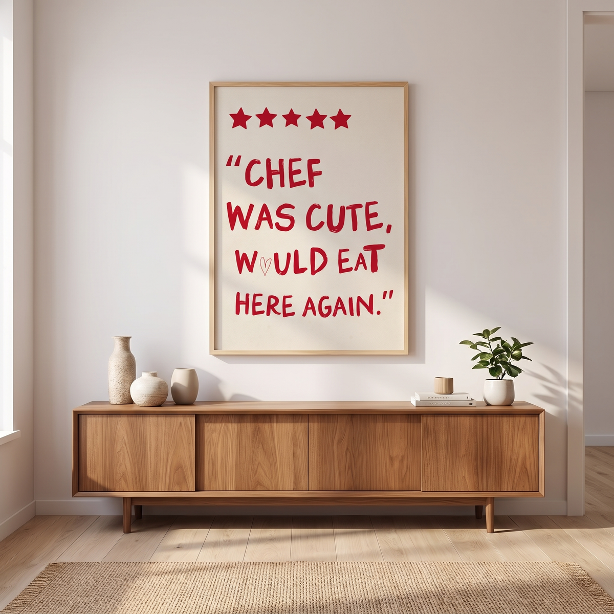 Chef Was Cute Would Eat Here Again Kitchen Print – Framed Wall Art – styled in a room