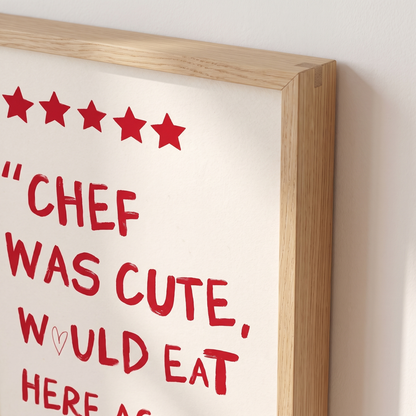 Chef Was Cute Would Eat Here Again Kitchen Print – Framed Wall Art – close-up detail